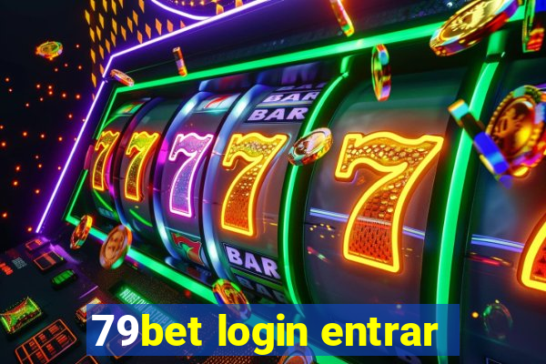 79bet login entrar